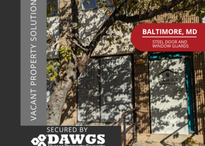 DAWGS door and window guards securing vacant properties in Baltimore